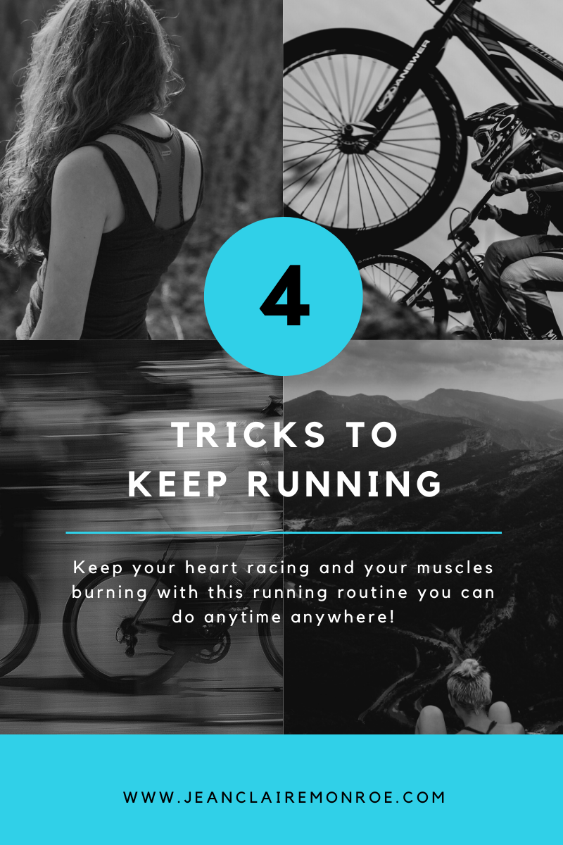 4 Tricks to Keep Running