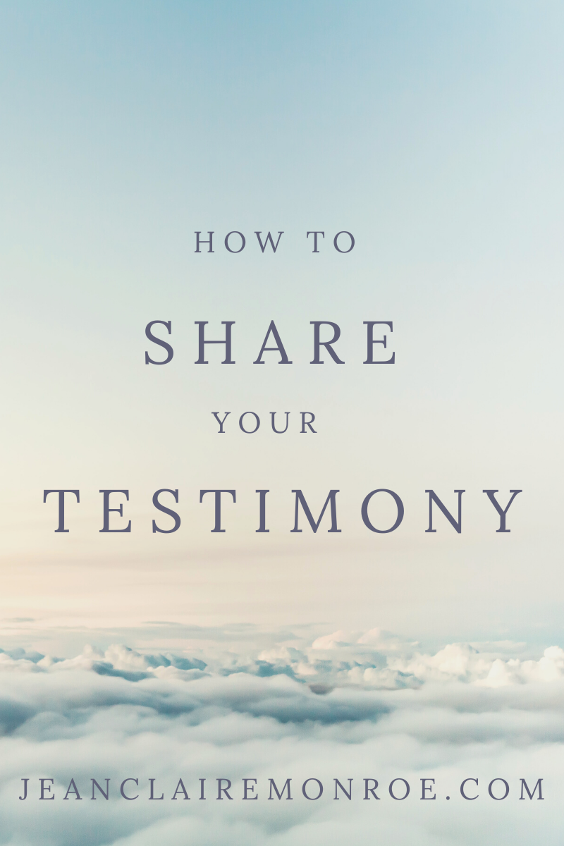 How to Share Your Testimony