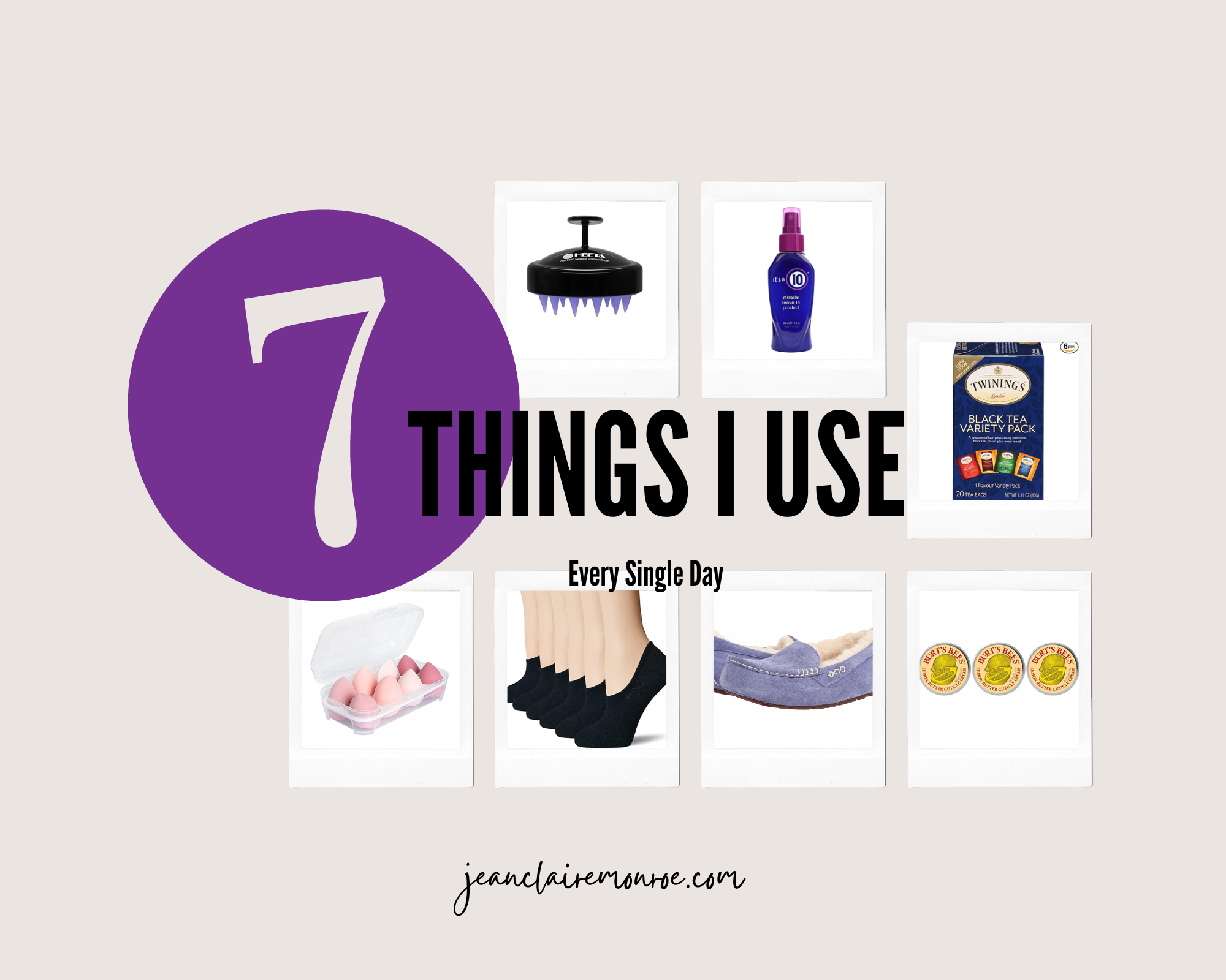 7 Things I Use Every Day