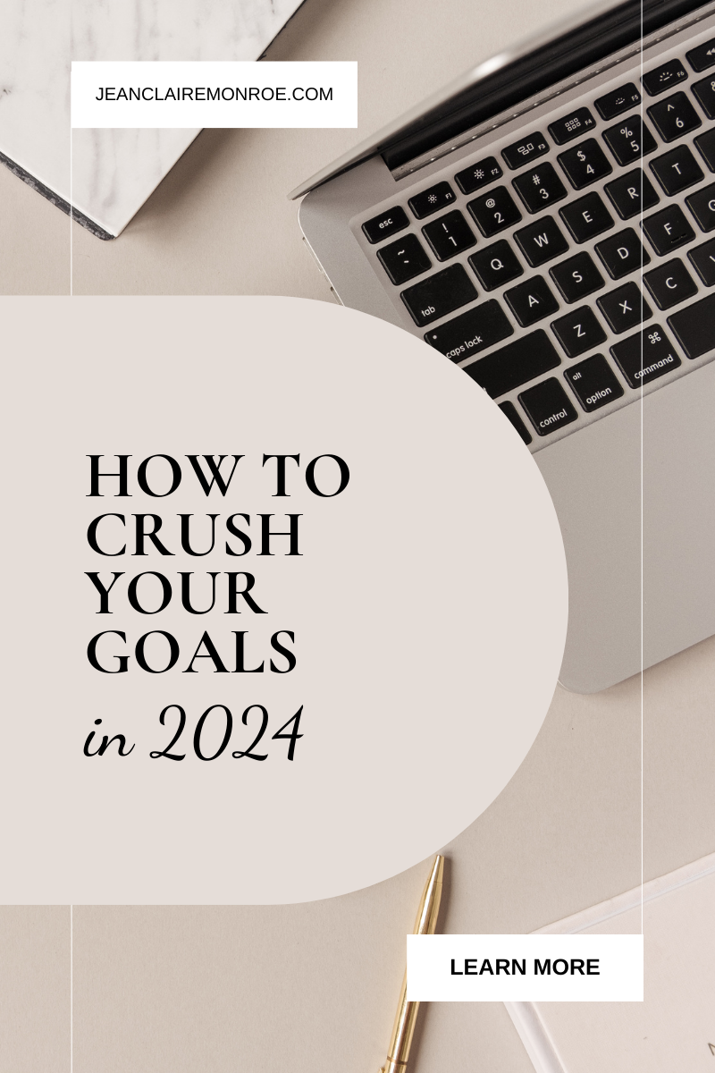 How to Crush Your Goals in 2024